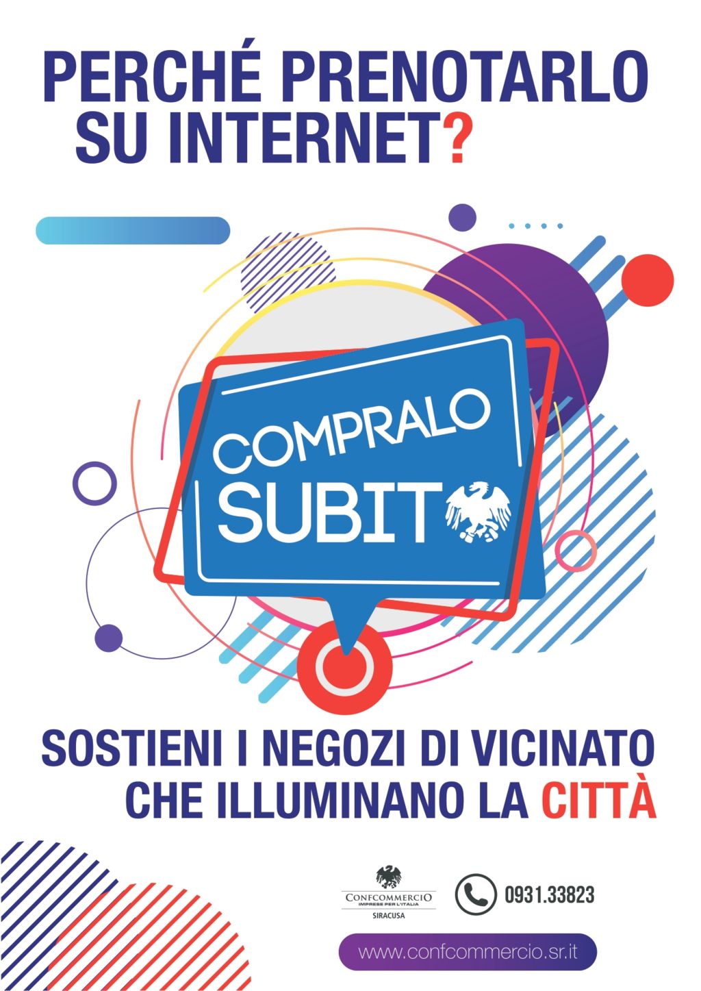 Campagna di sensibilizzazione all`acquisto nei negozi della nostra città.