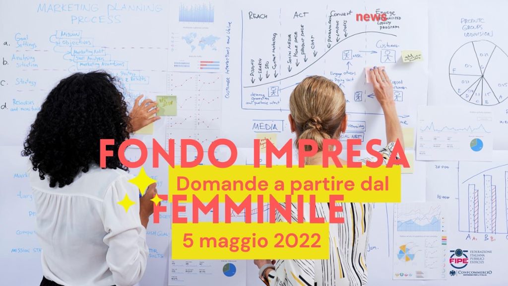 FONDO IMPRESA DONNA - Al via le domande a partire dal 5 Maggio per le nuove imprese 