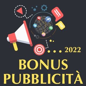 BONUS PUBBLICITA` 2022